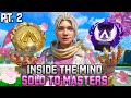 Inside The Mind Solo To Masters In Apex Legends Season 27 Part 2