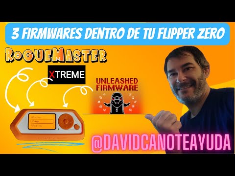 FLIPPER ZERO - Cambia fácilmente Entre Firmwares (Mantén todos juntos) unleashed roguemaster xtreme