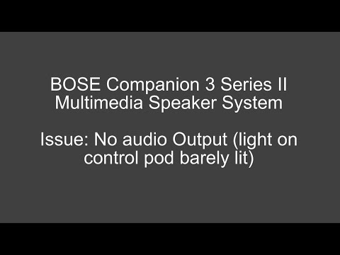 BOSE Companion 3 Series II with no Audio Output