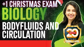 Plus One Biology | Bodyfluids And Circulation | Chapter 18 | Full Chapter Revision | Exam Winner