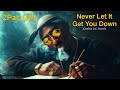 2Pac A I Never Let It Get You Down Coelho Inc Remix