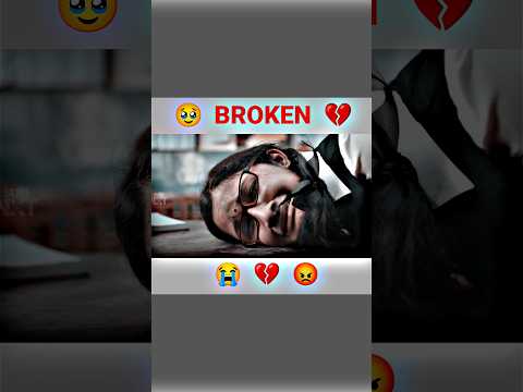 Heart Broken 💔😭😡||#trending #hearttouching #love #status #broken #sadsong