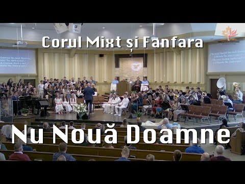 Nu Nouă Doamne - Corul Mixt și Fanfara din Kitchener