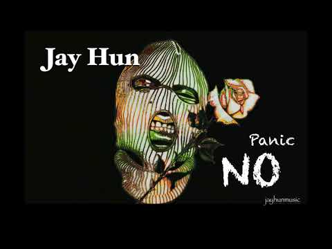 Jay Hun - No Panic