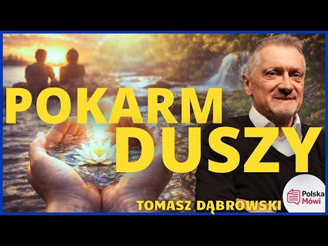 Food for the Soul: What Really Feeds Us? – Tomasz Dąbrowski