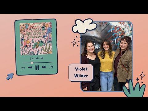 Episode 35 w/ Violet Wilder