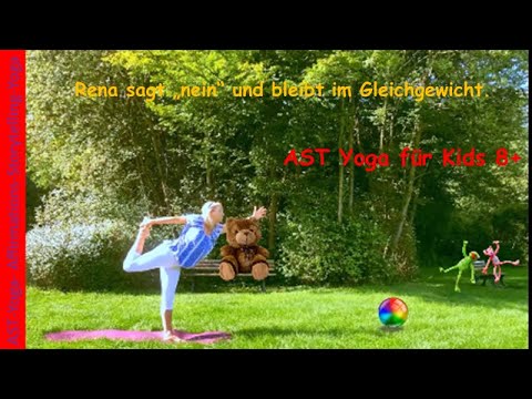 AST-Yoga für Kinder ab 8: Rena sagt „Nein“ und bleibt im Gleichgewicht.
