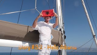 Let's Dance Sailing Story #32 - Hello Albania