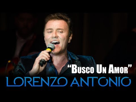 Lorenzo Antonio - "Busco Un Amor" (en vivo)
