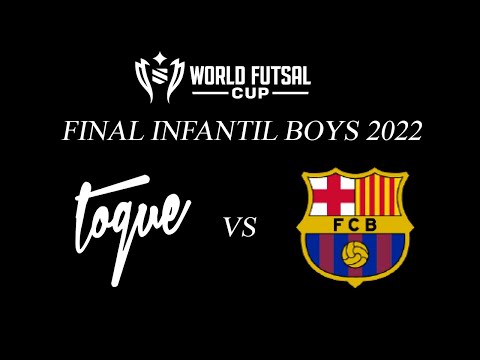 World United Futsal 2022 - Final Infantil - Toque Futsal vs Barça