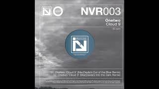 Onetwo - Cloud 9 (MacDevila's out of the blue remix)