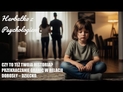 IS THIS YOUR STORY TOO? CROSSING BOUNDARIES IN THE ADULT-CHILD RELATIONSHIP.