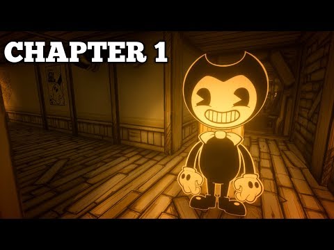BENDY AND THE INK MACHINE CHAPTER 1 GAMEPLAY WALKTHROUGH - YouTube