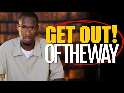 "Get Out of Your Own Way" | Powerful Truth About Self-Sabotage