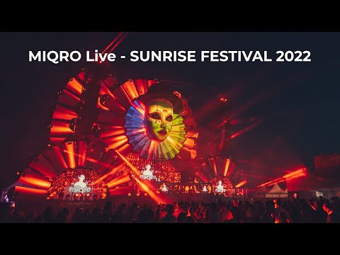 MIQRO Live - Sunrise Festival 2022