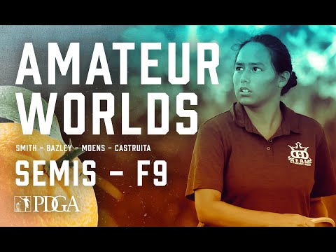 2021 PDGA Am Worlds | FA1 | SEMIS F9 | Smith, Bazley, Moens, Castruita
