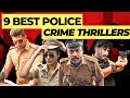 9 Recent Police Crime Thriller Movies | Thriller Movies in Telugu/Malayalam/Hindi | Movie Macho