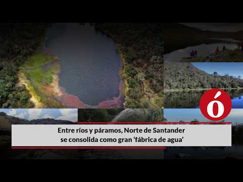 ¿Norte de Santander es una fábrica natural de agua?