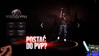 Miniaturka - TARGOTH.PL #04 | ROBIMY POSTAĆ PVP!