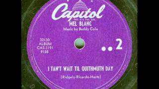 Mel Blanc - I Tan't Wait 'Til Quithmuth Day (original 78 rpm)