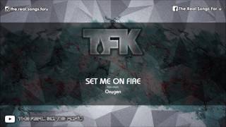 Set Me On Fire [OXYGEN:INHALE - album] by Thousand Foot Krutch | NOT OFFICIAL AUDIO