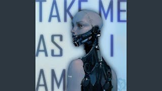 Take Me As I Am