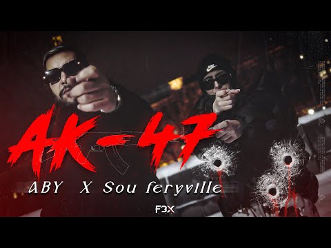 ABY -feat @souferyville - AK-47 (MUSIC VIDEO OFFICIEL)
