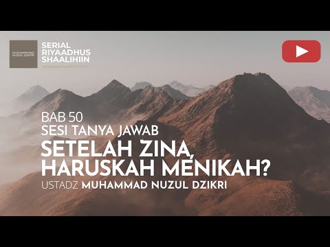 1916. SETELAH ZINA, HARUSKAH MENIKAH? | Tanya Jawab | Ustad Muhammad Nuzul Dzikri