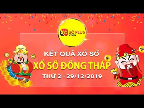 XSDT, KQXSDT, XSDT 09/12 - Kết quả xổ số Đồng Tháp hôm nay thứ 2