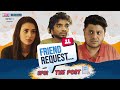 Friend Request Web Series E01 The Post Ft Badri Anjali Chote Miyan RVCJ Originals
