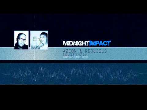 Azeon & Redvious - Endless Emotion (Midnight Impact Rmx)