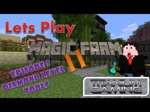 Lets Play Magic Farm 2 - 3 - Diamond Level Tools