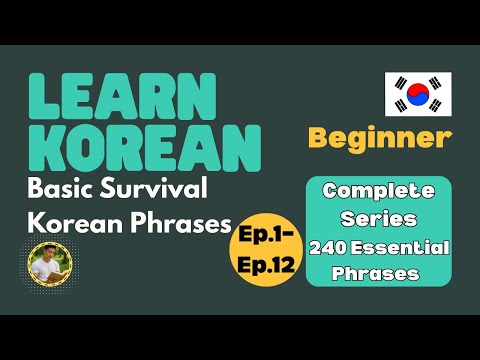 Learn Survival Korean | Ep.1–Ep.12 | Complete Series | 240 Essential Phrases for Real-Life Situation