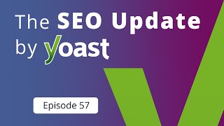 The #SEOUpdateByYoast: October 2025 | #YoastSEO