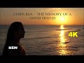 Chris Rea- The Memory of a Good Friend 2025 (HD)
