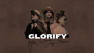 Jordan Feliz - &quot;Glorify&quot; Featuring TobyMac &amp; Terrian (Official Audio)