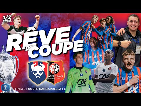 UNE PLACE en FINALE au BOUT du SUSPENS | RÊVE DE COUPE - 1/2 finale - Coupe Gambardella