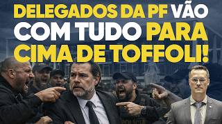 Polícia Federal declara GUERRA contra Dias Toffoli! “Afronta”!