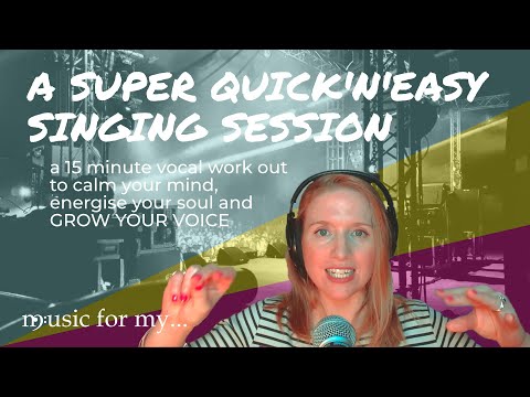A 15min SUPER QUICK singing session to calm your mind, energise your soul and grow your voice