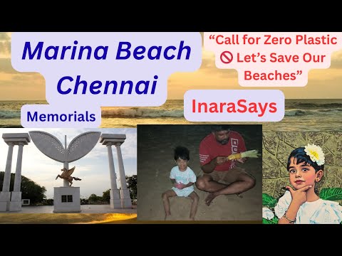 🌊 Marina Beach Chennai 🇮🇳 | Secret Spots, Memorials & A Call for Zero Plastic ♻️ | InaraSays