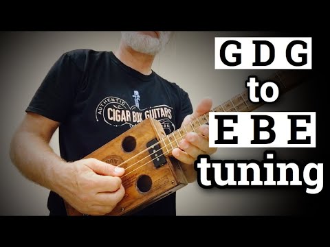 GDG to EBE tuning for Cigar Box Guitar