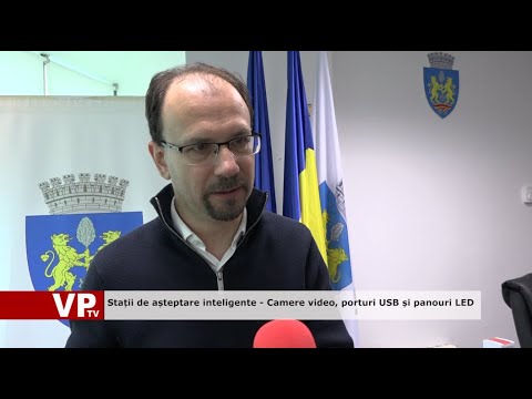 Stații de așteptare inteligente – Camere video, porturi USB și panouri LED