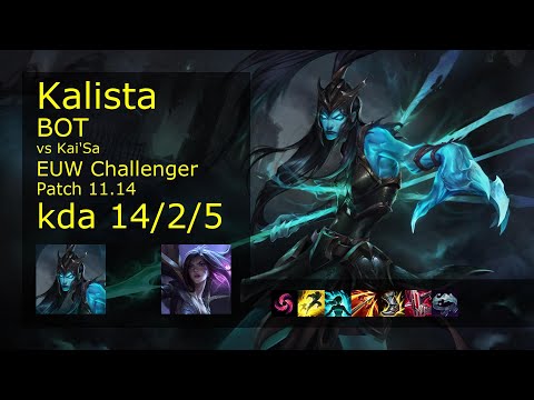 Kalista ADC vs Kai'Sa - EUW Challenger 14/2/5 Patch 11.14 Gameplay