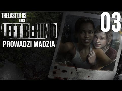 The Last of Us™ Part I || DLC: Left Behind #03 - Nie idź!