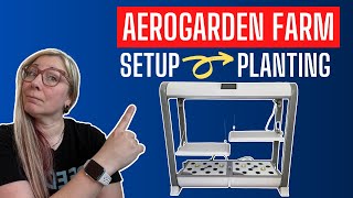 Aerogarden Farm SETUP to PLANTING + a cool HACK