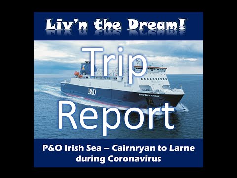No 141.   Trip Report P&O Irish Sea - Cairnryan to Larne