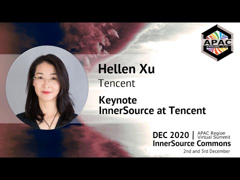Hellen Xu (Tencent) at ISC.S12 - Keynote: InnerSource in Tencent