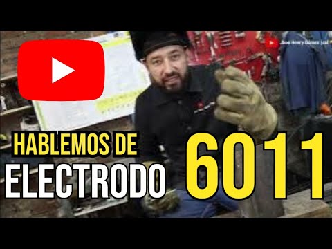 Let's talk about Electrode 6011, how to weld with 6011, PRACTICAL TIPS FOR ITS APPLICATIONS