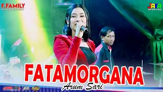 Download lagu Fatamorgana - Arum Sari F.FAMILY Entertainment Live Desa Kupu Dukuhturi Tegal mp3