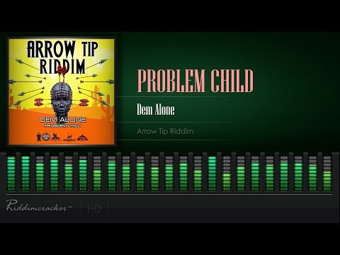 Problem Child - Dem Alone (Arrow Tip Riddim) [Soca 2020] [HD]